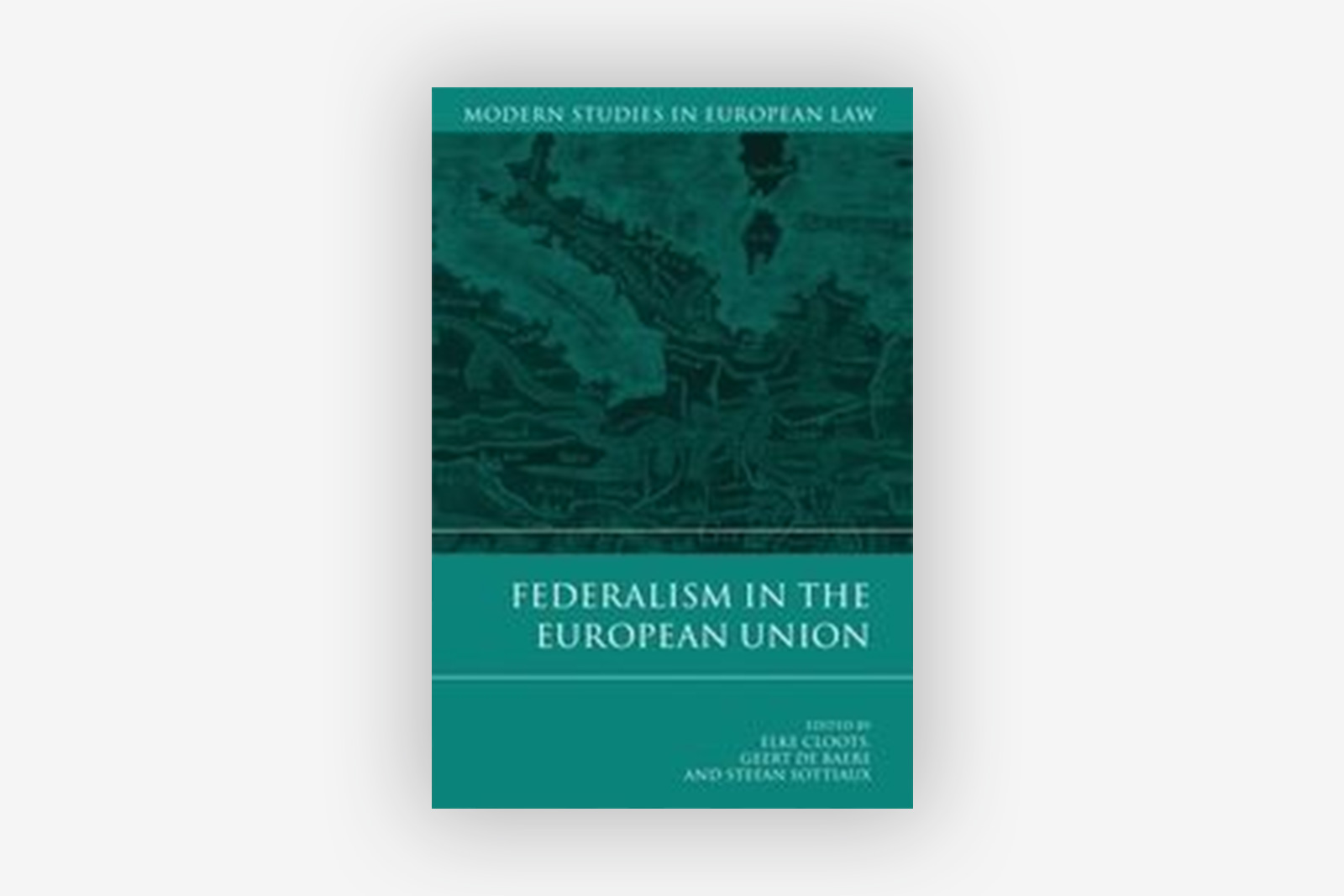Federalism in the European Union (2012)